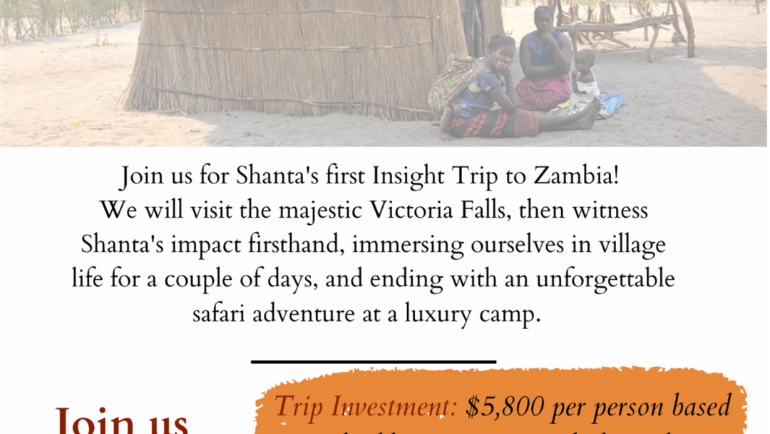 Shanta  Foundation’s Trip to Zambia! September 21-30, 2023!